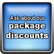 Ask about our package discounts.